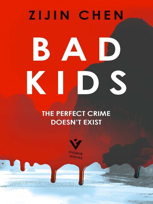 Title details for Bad Kids by Zijin Chen - Available